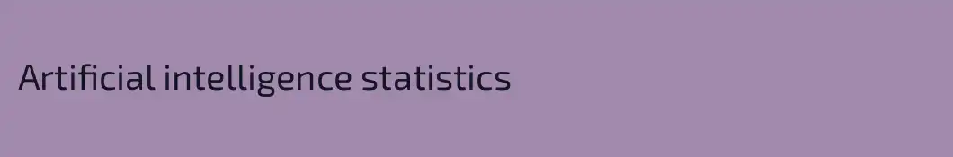 Artificial intelligence statistics